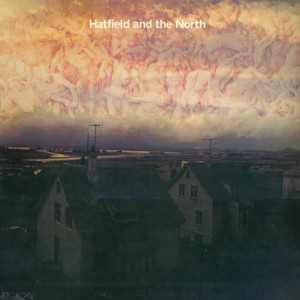 Hatfield and the North (Signed)